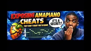 How to make amapiano [exposing cheats they dont want u to know]