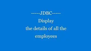 Display of employee details | JDBC
