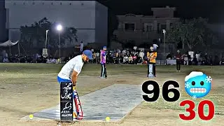 BIGGEST MATCH BETWEEN BIG PLAYERS🔥 ll 30 BALLS 96 RUNS ll WOW MATCH ll