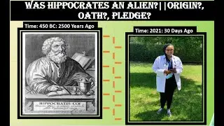 Was Hippocrates an alien?|| or Son of Heraclides|| Origin?, Oath?, Pledge?