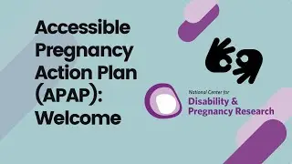 Accessible Pregnancy Action Plan: A Video Introduction for Facilitators [ASL]