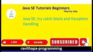 Java SE: try catch block and Exception Handling Part 2