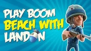 Boom Beach with Landon!
