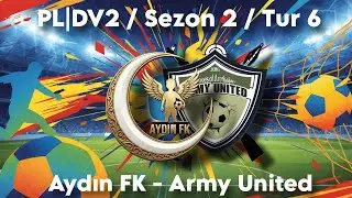 Aydın FK 4 - 3 Army United