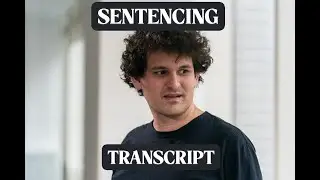Sentencing of Sam Bankman-Fried Full Transcript Reading