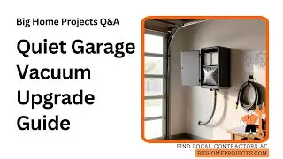 Garage Mounted Quiet Central Vacuum Upgrade Guide