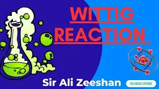 Wittig Reaction | Pharm.D | Sir Ali Zeeshan