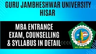 GJU HISAR MBA ENTRANCE EXAM, COUNSELLING & SYLLABUS DISCUSS IN DETAILS 💯✅ # gjuhisaruniversity #gju