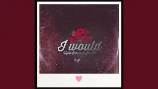I would