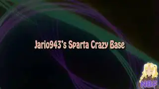 Jario943's Sparta Crazy Base (-REUPL-)