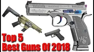 Top 5 Guns Of 2018