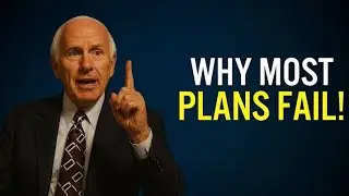 Why Most Plans Fail &mdash; Jim Rohn&rsquo;s Brutal Truth About Success | CEO Mindset Speech