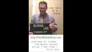 Nobody Cares That You're in a Band - from Joe Burns' album One Hell of a Story
