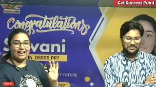 Our Selected Students in DSSSB & CTET।। full interview 🙂।। Motivational Talks।। watch now✌️