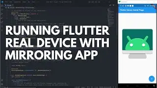 RUNNING FLUTTER REAL DEVICE WITH MIRRORING APP (ethereal app mirroring)