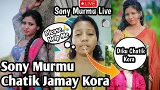 Santali Album Heroin🙆&zwj;♂️Sony Murmu Chatik Jati Re Jaway Problem ? / Sony Murmu Explain |#RoastingBro