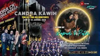LIVE CANDRA KAWIH  | |  PANGENAN - CIREBON  16 JANUARI 2026  WEDDING DAY RAPUDI & PUTRI