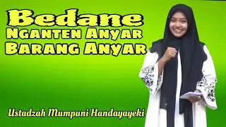 Bedane Ngaten Anyar Sama Barang Anyar - Ustadzah Mumpuni Bikin Ngakak