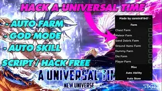 [ROBLOX] HACK A UNIVERSAL TIME AUTO FARM, AUTO SKILL, GOD MODE  / SCRIPT FREE