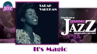 Sarah Vaughan - It's Magic (HD) Officiel Seniors Jazz