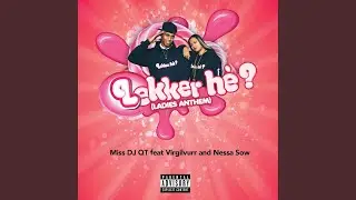 Lekker he? (Ladies Anthem)