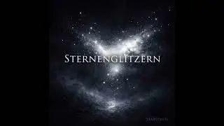 STERNENGLITZERN - Ein Lied über Dunkelheit – und das leise Licht, das darin bleibt.