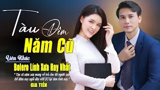 ► Tàu Đêm Năm Cũ Liên Khúc Bolero Nhạc Lính Xưa Chọn Lọc Toàn Bài Hay Nghe Êm Tai Dễ Ngủ