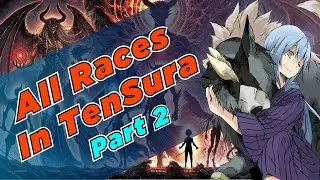 Slime Wiki: All Races In TenSura (Part 2)
