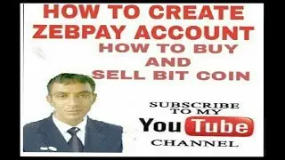How to create Zebpay account and how to buy or sell your btc into Zebpay account