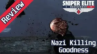 Sniper Elite: Resistance Review - Your Uncle's Favorite Game