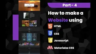 Lesson 4 - How to make a Website using Html | Css | Materialize Css