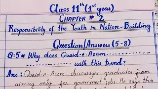 Class 11 English chapter 2 (Responsibility of the youth in Nation building) question answers 5-8