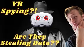 Can People SPY On You From Your Virtual Reality Headset??