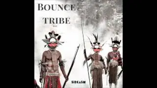 Sircasm - Bounce Tribe