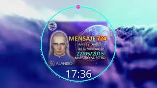 🚩🟢MENSAJE 724 🗓️22/05/2015 💥MAESTRO ALIESTRO