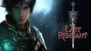 The Last Remnant OST ~ The First Awakening (Extended)