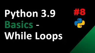 Python 3.9: While Loop