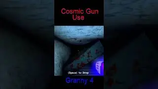 granny 4 mortuary madness Cosmic Gun Use🔫🔫 #granny4mortuarymadness