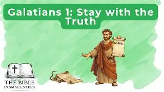 Galatians 1 - No Other Gospel: Paul's Urgent Message