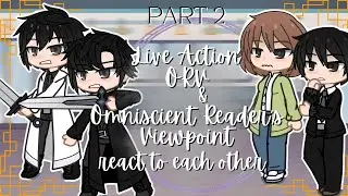 &bull; Omniscient Reader's Viewpoint and ORV LA react to each other || Part 2/2 || &bull; 