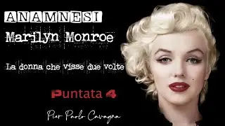 Anamnesi - Marilyn Monroe Puntata S1E4