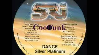 Silver Platinum -  Dance (12
