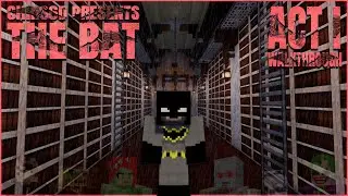 THE BAT &ndash; Minecraft Batman Map Official Walkthrough (Act I)