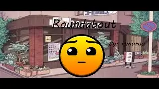 Roundabout by rimuruu (geometry dash 2.11)