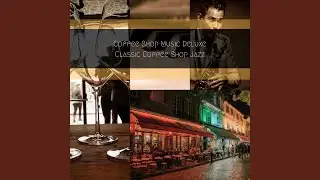 Classic Coffee Shop Jazz