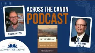 Why We Need 1 Corinthians w Dr. Michael Gorman