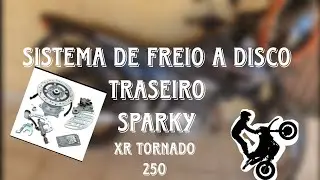 montagem de Freio A Disco  traseiro na XR Tornado 250 sistema SPARKY