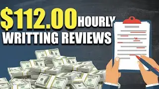 Earn Over $112 Hourly For Writing Reviews (Get Paid To Write 2022)