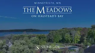 The Meadows on Halstead's Bay, Minnetrista, MN - Neighborhood Tour