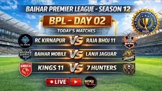 DAY 02 BPL SEASON 12  2025  Shyam TV Live Cricket